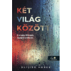 Könyvmolyképző Kiadó Két világ között
