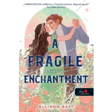 Könyvmolyképző Kiadó Kft A Fragile Enchantment - Törékeny varázs Allison Saft - (kötött áras) regény