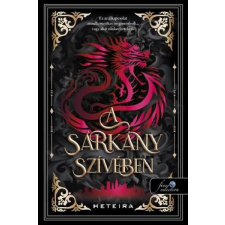 Könyvmolyképző Kiadó Kft A sárkány szívében - Heteira (kötött áras) regény