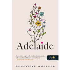 Könyvmolyképző Kiadó Kft Adelaide | Genevieve Wheeler egyéb könyv