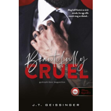 Könyvmolyképző Kiadó Kft Beautifully Cruel - Gyönyörűen kegyetlen - J.T. Geissinger regény