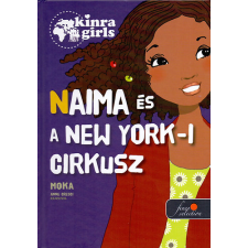 Könyvmolyképző Kiadó Kft Kinra Girls 5. - Naima és a New York-i cirkusz - Moka antikvárium - használt könyv