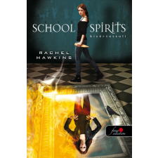 Könyvmolyképző Kiadó Kft School Spirit - Kísértetsuli (Hex Hall spin off) regény