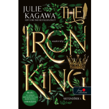 Könyvmolyképző Kiadó Kft The Iron King - A vaskirály - Vastündérek 1. gyermek- és ifjúsági könyv