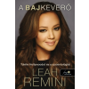 Könyvmolyképző Kiadó Leah Remini: A bajkeverő - Túlélni Hollywoodot és a szcientológiát