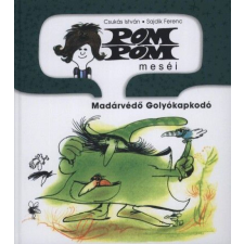 Könyvmolyképző Kiadó Madárvédő golyókapkodó - Pom Pom meséi gyermek- és ifjúsági könyv