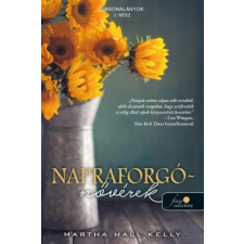 Könyvmolyképző Kiadó Martha Hall Kelly - Napraforgó-nővérek (Orgonalányok 3.) regény