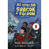 Könyvmolyképző Kiadó Max Brallier - Az utolsó srácok a Földön és a végtelen kozmosz (Az utolsó srácok a Földön 4.)