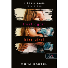 Könyvmolyképző Kiadó Mona Kasten - Trust Again - Bízz újra! (Újrakezdés 2.) regény