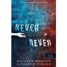 Könyvmolyképző Kiadó Never Never - Soha, de soha 2. /Never 2. gyermek- és ifjúsági könyv