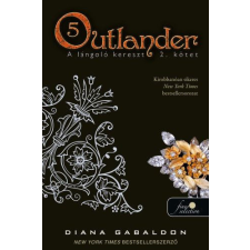 Könyvmolyképző Kiadó Outlander 5. - A lángoló kereszt 2. kötet - puha kötés regény
