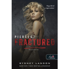 Könyvmolyképző Kiadó Pierced Fractured - Összetörve - Lucian &amp; Lia 2. regény