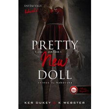 Könyvmolyképző Kiadó Pretty New Doll - Csinos új babácska - Csinos játék babák 3. regény
