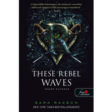 Könyvmolyképző Kiadó Sara Raasch - These Rebel Waves - Lázadó hullámok (Folyami kalózok 1.) gyermek- és ifjúsági könyv