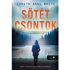 Könyvmolyképző Kiadó Sötét csontok (The Dark Lure 2.) - Önállóan is olvasható! regény