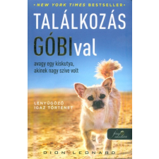 Könyvmolyképző Kiadó Találkozás Góbival, avagy egy kiskutya, akinek nagy szíve volt regény