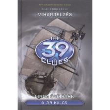 Könyvmolyképző Kiadó The 39 Clues - A 39 kulcs 09. /Viharjelzés regény