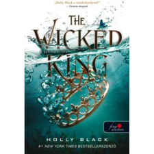 Könyvmolyképző Kiadó The Wicked King - A gonosz király - A levegő népe 2. gyermek- és ifjúsági könyv