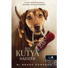 Könyvmolyképző Kiadó W. Bruce Cameron: Egy kutya hazatér - Filmes borító gyermek- és ifjúsági könyv