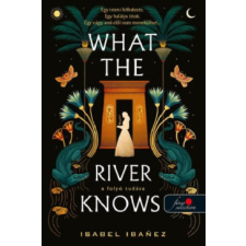 Könyvmolyképző Kiadó What the River Knows - A folyó tudása - A Nílus titkai 1. regény