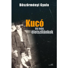 Könyvmolyképző Kucó és más életszilánkok életrajz