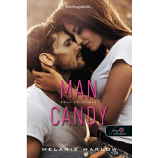 Könyvmolyképző Melanie Harlow - Man Candy - Édes szívtipró - Szívtipró 1. regény
