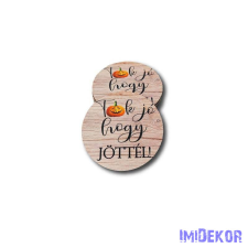 Kör fa tábla őszi 7cm - Tök jó, hogy jöttél! V dekorációs kellék