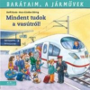 Korda, Steffi Mindent tudok a vasútról