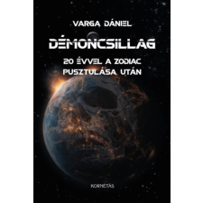 Kornétás Kiadó Démoncsillag - 20 évvel a Zodiac pusztulás után regény