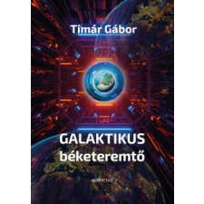 Kornétás Kiadó Galaktikus béketeremtő regény