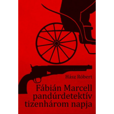KORTÁRS KIADÓ Fábián Marcell pandúrdetektív tizenhárom napja regény
