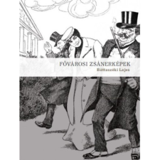 KORTÁRS KIADÓ Fővárosi zsánerképek regény