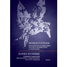 KORTÁRS KIADÓ Homályzónák - Felvilágosodás és liberalimus - Zones d'ombres - Lumiéres et liberalisme történelem