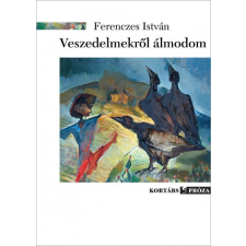 Kortárs Könyvkiadó Veszedelmekről álmodom (B) irodalom