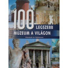 Kossuth 100 legszebb múzeum a világból antikvárium - használt könyv