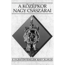 Kossuth A középkor nagy császárai egyéb e-könyv