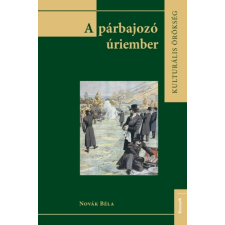 Kossuth A párbajozó úriember társadalom- és humántudomány