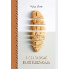 Kossuth A szabadság első éjszakája szépirodalom