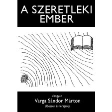 Kossuth A szeretleki ember szépirodalom