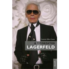 Kossuth A titokzatos Lagerfeld életrajz