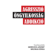 Kossuth Agresszió, öngyilkosság, addikció egyéb e-könyv