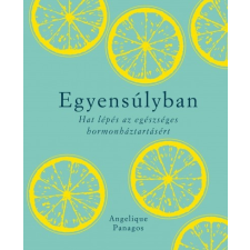 Kossuth Angelique Panagos - Egyensúlyban (új példány) életmód, egészség
