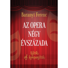 Kossuth Az opera négy évszázada egyéb e-könyv