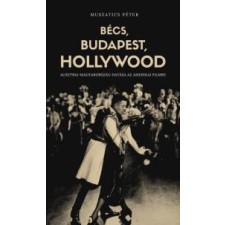 Kossuth Bécs, Budapest, Hollywood társadalom- és humántudomány