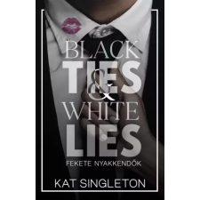 Kossuth Black Ties & White Lies - Fekete nyakkendők egyéb e-könyv