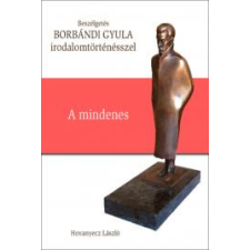 Kossuth BORBÁNDI GYULA - A mindenes társadalom- és humántudomány