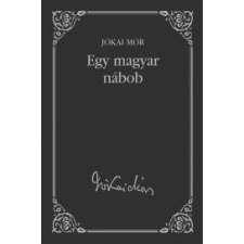 Kossuth Egy magyar nábob szépirodalom