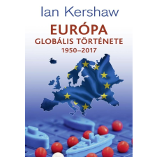Kossuth Európa ​globális története 1950–2017 társadalom- és humántudomány
