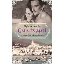 Kossuth Gala és Dalí - Az elválaszthatatlanok regény