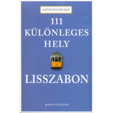 Kossuth Kiadó 111 különleges hely - Lisszabon utazás